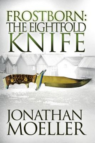 Könyv Frostborn: The Eightfold Knife Jonathan Moeller
