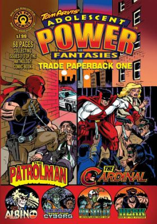 Carte Adolescent Power Fantasies: Trade Paperback One Tom Arvis