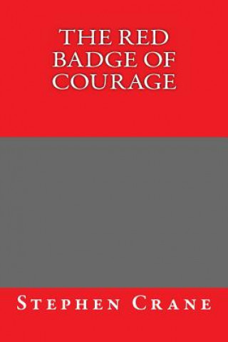 Carte The Red Badge of Courage Stephen Crane