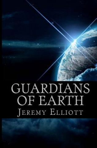 Könyv Guardians of Earth: The Archos Saga Jeremy Horn Elliott