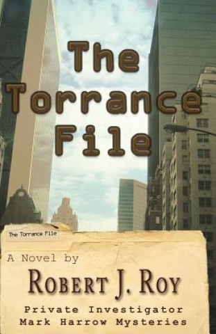 Kniha The Torrance File Robert J Roy