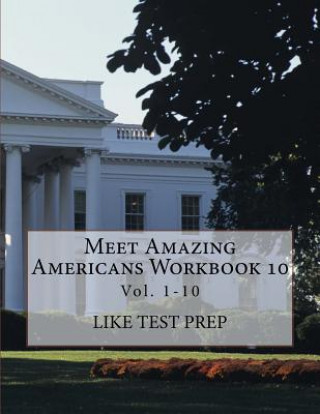 Kniha Meet Amazing Americans Workbook 10 Like Test Prep