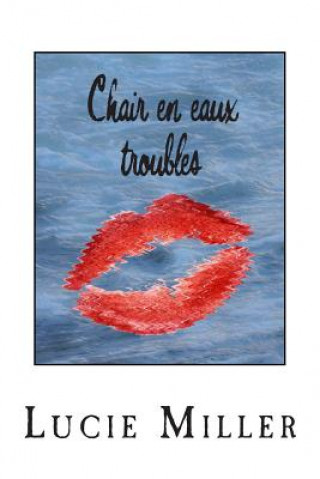 Buch Chair en eaux troubles Lucie Miller