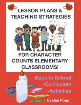 Knjiga Lesson Plans & Teaching Strategies For Character Counts Elementary Classrooms Ben Popp