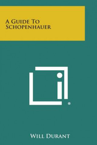 Kniha A Guide to Schopenhauer Will Durant