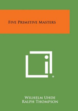 Carte Five Primitive Masters Wilhelm Uhde
