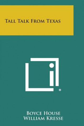 Libro Tall Talk from Texas Boyce House