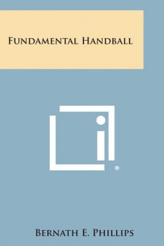 Livre Fundamental Handball Bernath E Phillips