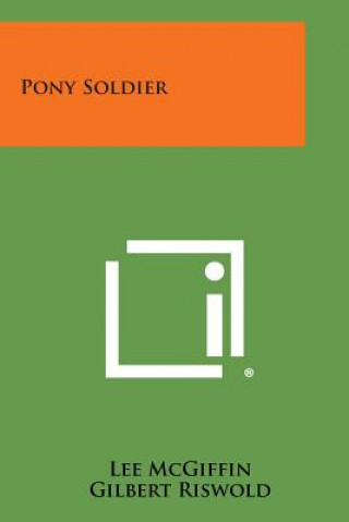Buch Pony Soldier Lee McGiffin