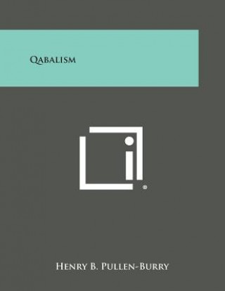 Kniha Qabalism Henry B Pullen-Burry