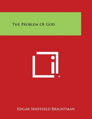 Kniha The Problem of God Edgar Sheffield Brightman