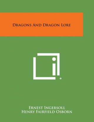 Carte Dragons and Dragon Lore Ernest Ingersoll