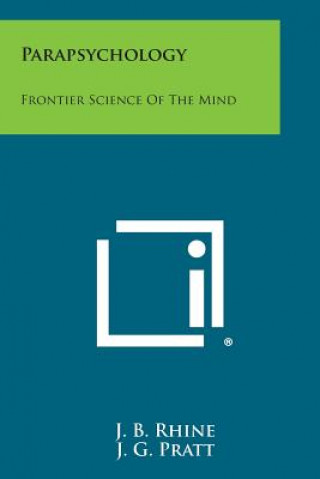 Книга Parapsychology: Frontier Science of the Mind J B Rhine