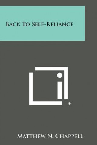 Carte Back to Self-Reliance Matthew N Chappell