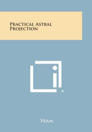 Book Practical Astral Projection Yram