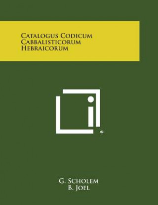 Knjiga Catalogus Codicum Cabbalisticorum Hebraicorum G Scholem