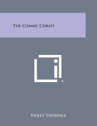 Carte The Cosmic Christ Violet Tweedale