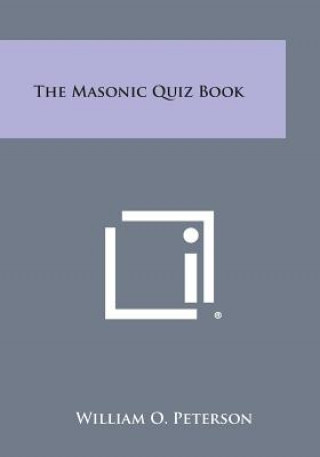 Kniha The Masonic Quiz Book William O Peterson