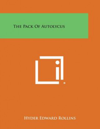 Buch The Pack of Autolycus Hyder Edward Rollins