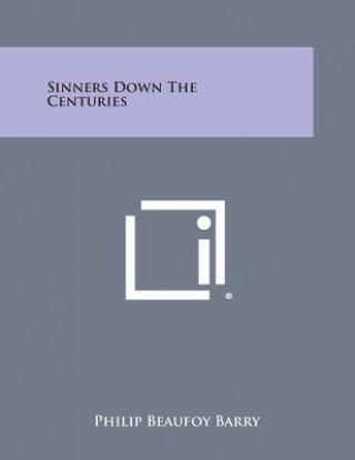 Kniha Sinners Down the Centuries Philip Beaufoy Barry