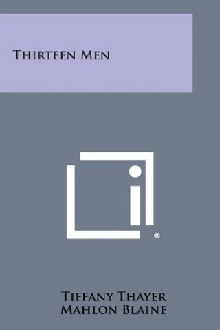 Buch Thirteen Men Tiffany Thayer