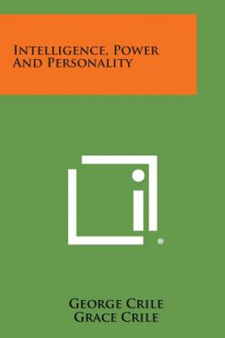 Buch Intelligence, Power and Personality George Crile