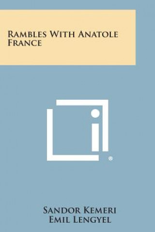 Boek Rambles with Anatole France Sandor Kemeri