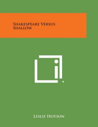 Книга Shakespeare Versus Shallow Leslie Hotson