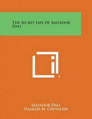 Könyv The Secret Life of Salvador Dali Salvador Dali