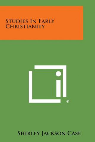 Könyv Studies in Early Christianity Shirley Jackson Case