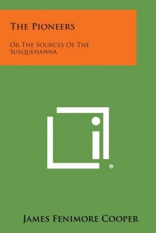 Carte The Pioneers: Or the Sources of the Susquehanna James Fenimore Cooper