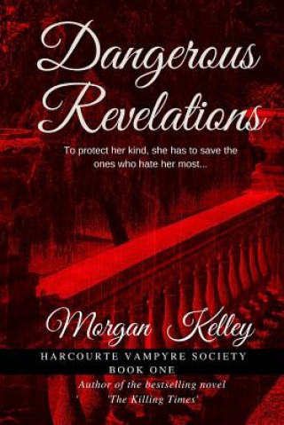 Kniha Dangerous Revelations Morgan Kelley