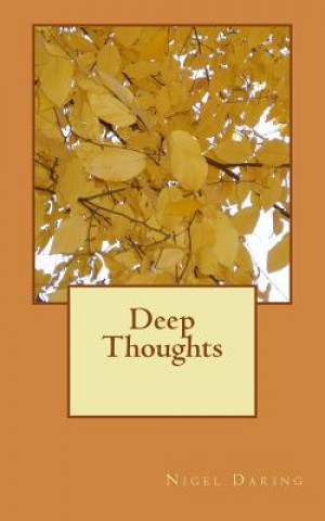 Knjiga Deep Thoughts Nigel S Daring