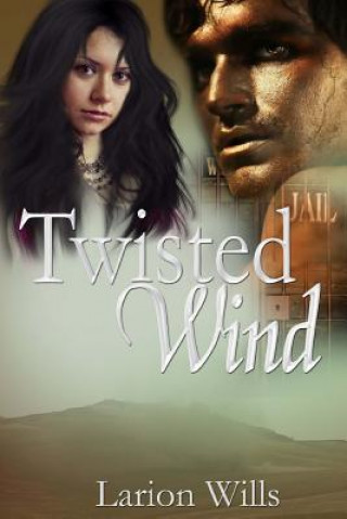 Knjiga Twisted Wind Larion Wills