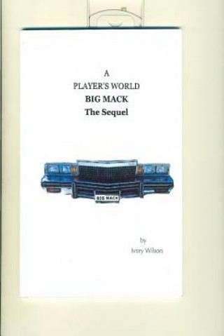 Carte Big Mack: The Sequel Ivory Wilson