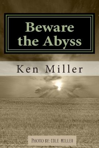 Könyv Beware the Abyss Ken Miller