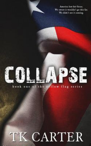 Kniha Collapse Tk Carter