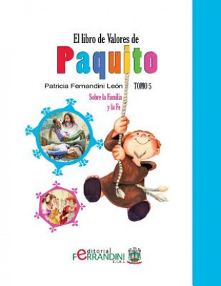 Книга El Libro de Valores de Paquito: Selección y adaptación de cuentos universales Patricia Fernandini Leon