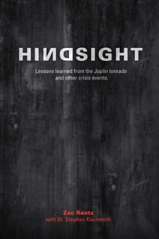 Kniha Hindsight: Lessons Learned From The Joplin Tornado Zac Rantz