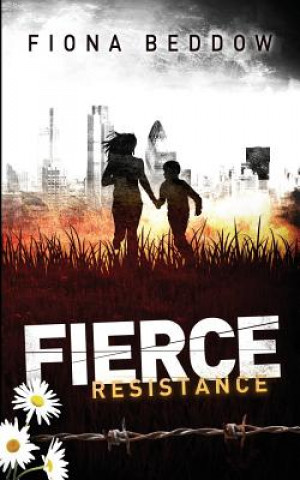 Книга Fierce Resistance Fiona Beddow