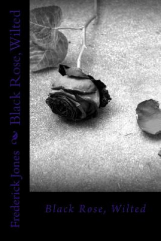 Carte Black Rose, Wilted Frederick Jones