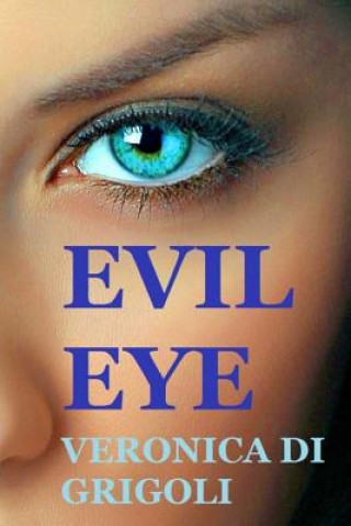 Kniha Evil Eye Veronica Di Grigoli