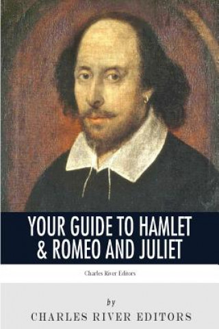 Book Your Guide to Hamlet & Romeo and Juliet Charles River Editors