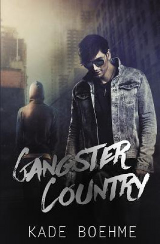 Kniha Gangster Country Kade Boehme