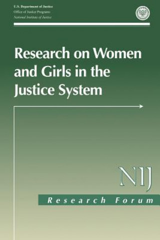 Carte Research on Women and Girls in the Justice System U S Department Of Justice