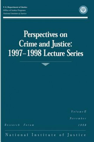 Kniha Perspectives on Crime and Justice: 1997-1998 Lecture Series U S Department Of Justice