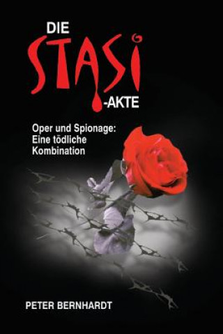 Könyv Stasi-Akte Peter Bernhardt