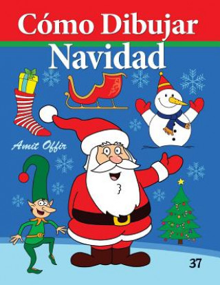 Книга Cómo Dibujar - Navidad: Libros de Dibujo Amit Offir