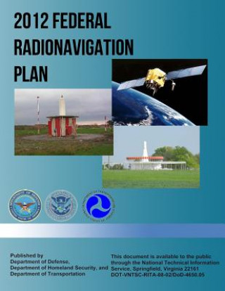 Book 2012 Federal Radionavigation Plan Department of Defense
