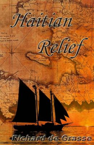 Libro Haitian Relief Richard De Grasse